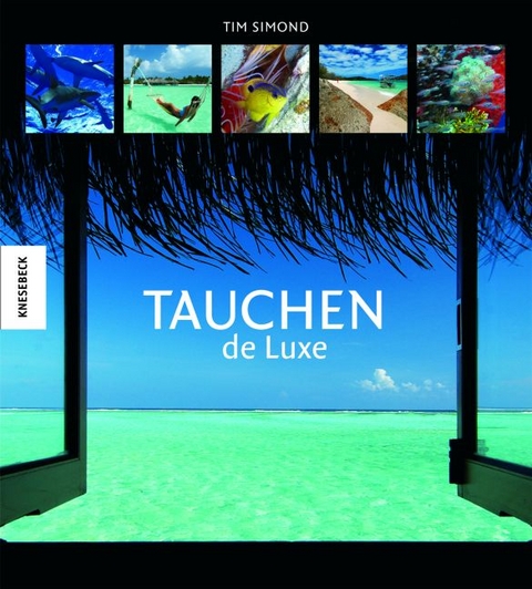 Tauchen de Luxe - Tim Simond