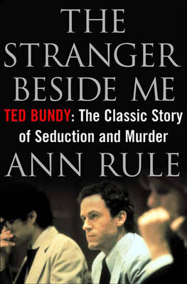 The Stranger Beside Me - Ann Rule