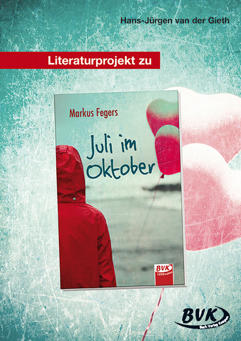 Literaturprojekt zu Juli im Oktober - Hans-Jürgen van der Gieth