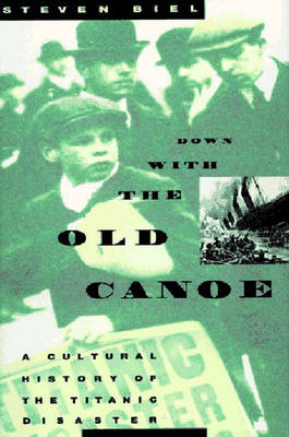 Down With the Old Canoe - Steven Biel