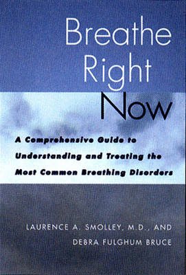 Breathe Right Now - Debra Fulghum Bruce, Laurence A. Smolley