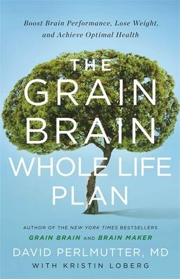 Grain Brain Whole Life Plan -  David Perlmutter