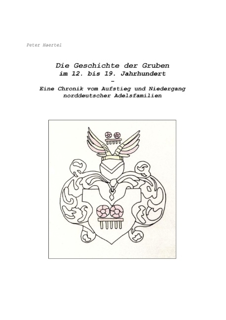 Die Geschichte der Gruben im 12. bis 19. Jahrhundert - Peter Haertel