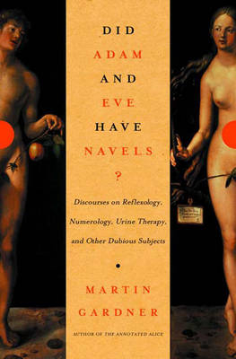 DID ADAM & EVE HAVE NAVELS CL - Martin Gardner