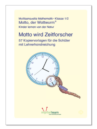 "Matto, der Wattwurm" - Lernstufe 1 und 2: Matto wird Zeitforscher