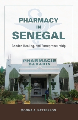 Pharmacy in Senegal - Donna A. Patterson