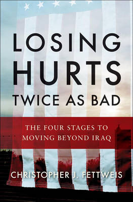 Losing Hurts Twice as Bad - Christopher J. Fettweis