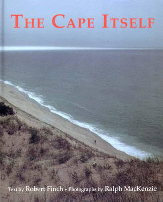 The Cape Itself - Robert Finch, Ralph MacKenzie