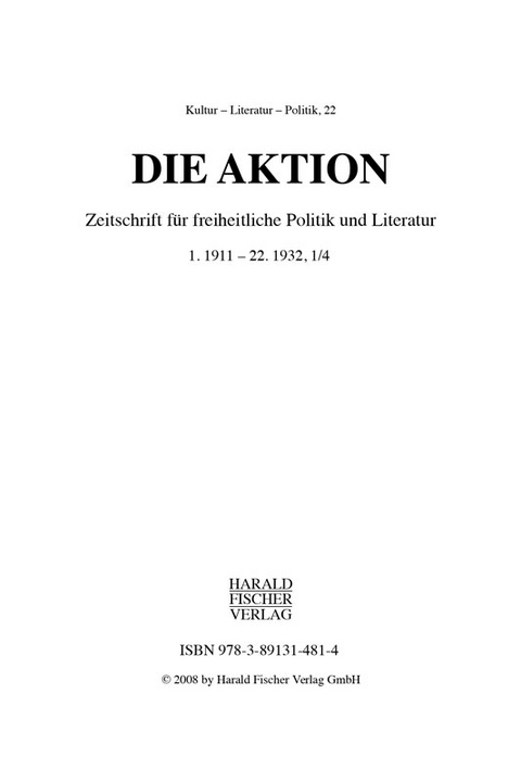 Die Aktion 1. 1911 - 22. 1932, 1/4