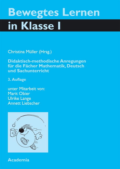 Bewegtes Lernen Klasse 1. 3. Auflage - Christina Müller