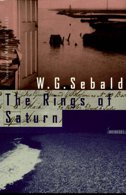 The Rings of Saturn - W. G. Sebald