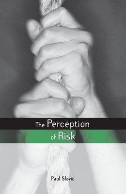 Perception of Risk -  Paul Slovic