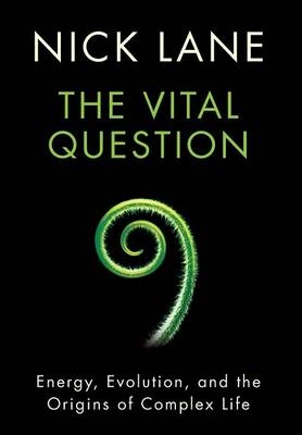 The Vital Question - Nick Lane