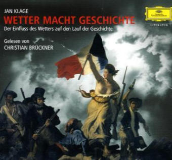 Wetter macht Geschichte, 2 Audio-CDs - Jan Klage