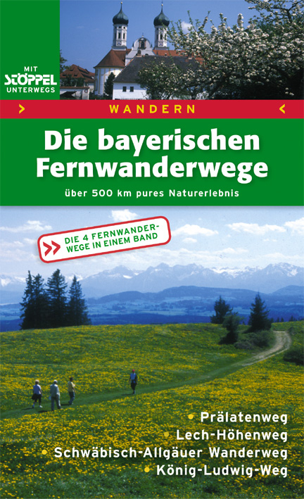 Wandern - Die Bayerischen Fernwanderwege - Christel Blankenstein