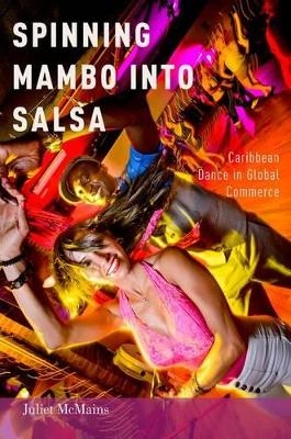 Spinning Mambo into Salsa - Juliet McMains