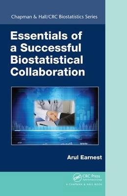 Essentials of a Successful Biostatistical Collaboration - Singapore) Earnest Arul (Duke-NUS Graduate Medical School