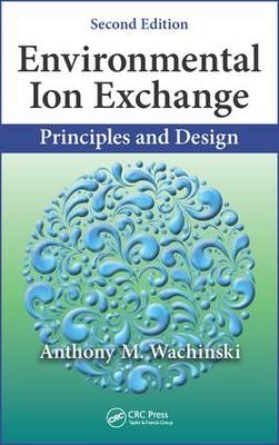 Environmental Ion Exchange -  Anthony M. Wachinski