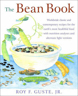 The Bean Book - Roy F. Guste  Jr.