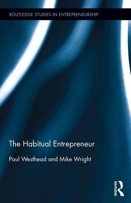 The Habitual Entrepreneur -  Paul Westhead, UK) Wright Mike (Imperial College London