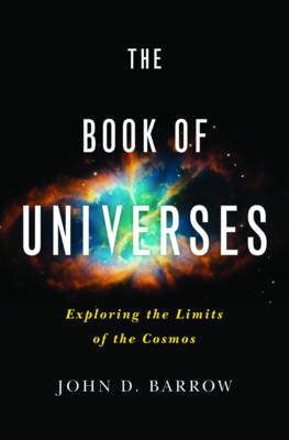 The Book of Universes - John D. Barrow