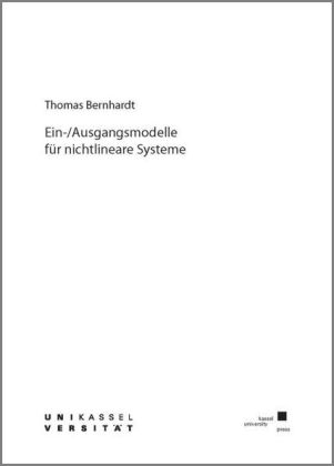 Ein-/Ausgangsmodelle für nichtlineare Systeme - Thomas Bernhardt