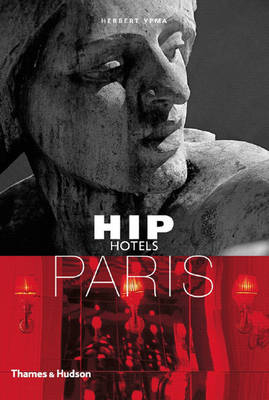 Hip Hotels: Paris - Herbert Ypma