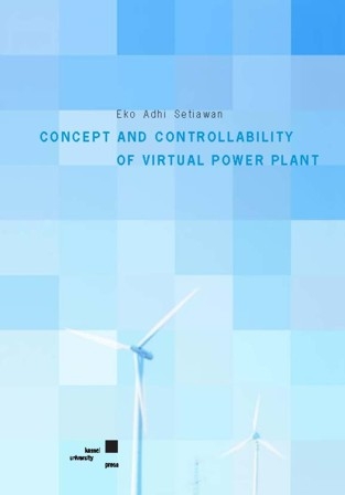 Concept and controllability of Virtual Power Plant - Eko A Setiawan