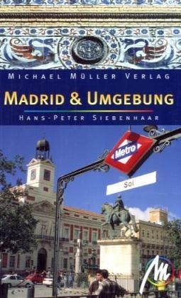 Madrid & Umgebung - Hans P Siebenhaar