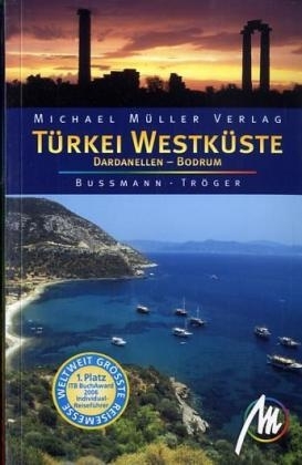 Türkei Westküste - Michael Bussmann, Gabriele Tröger