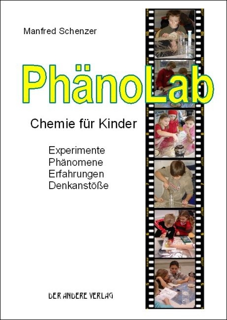 PhänoLab. Chemie für Kinder - Manfred Schenzer