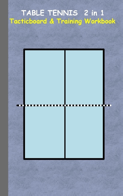 Table Tennis 2 in 1 Tacticboard and Training Workbook - Theo von Taane