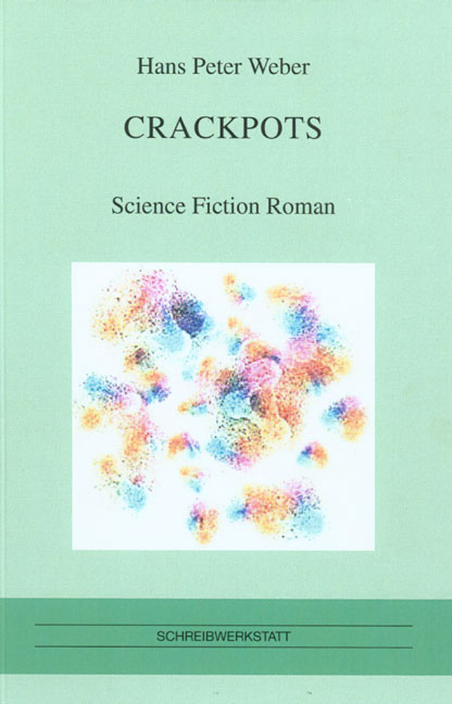 Crackpots - Hans P Weber