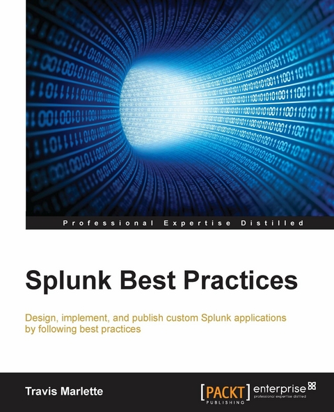 Splunk Best Practices - Travis Marlette