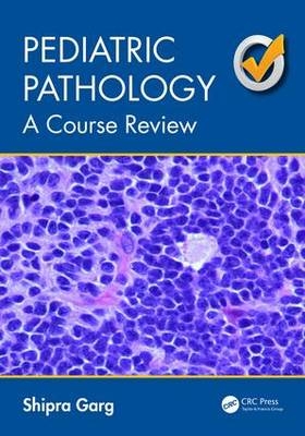 Pediatric Pathology -  Shipra Garg