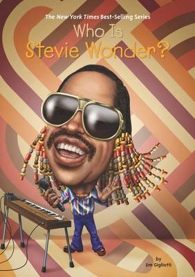 Who Is Stevie Wonder? -  Jim Gigliotti,  Stephen Marchesi