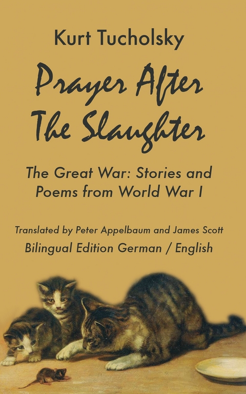 Prayer After the Slaughter - Kurt Tucholsky