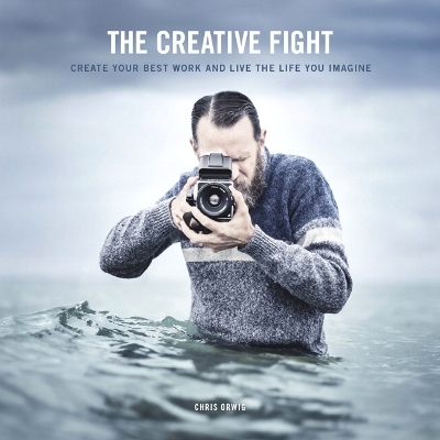 Creative Fight, The - Chris Orwig