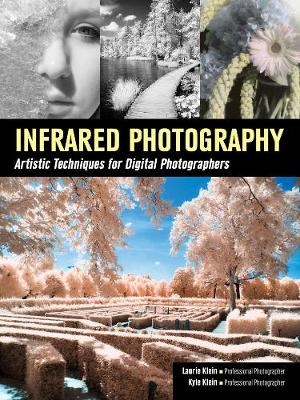 Infrared Photography - Laurie Klein