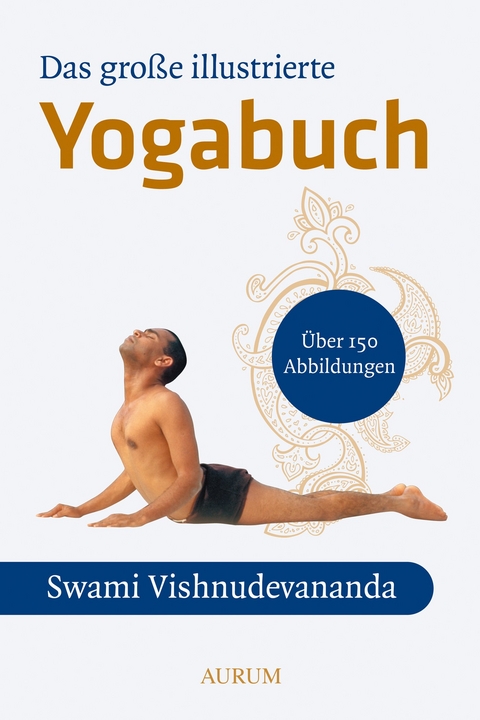 Das große illustrierte Yoga-Buch - Swami Vishnu-Devananda