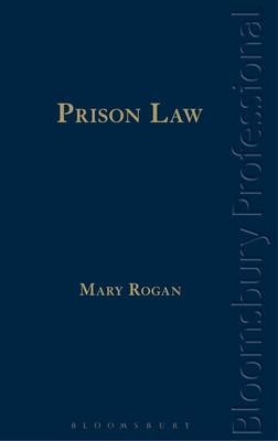 Prison Law -  Mary Rogan