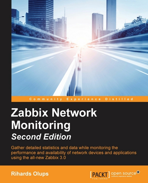 Zabbix Network Monitoring - Second Edition - Rihards Olups