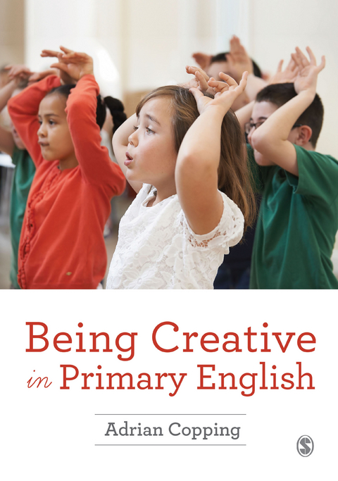 Being Creative in Primary English -  Adrian Copping