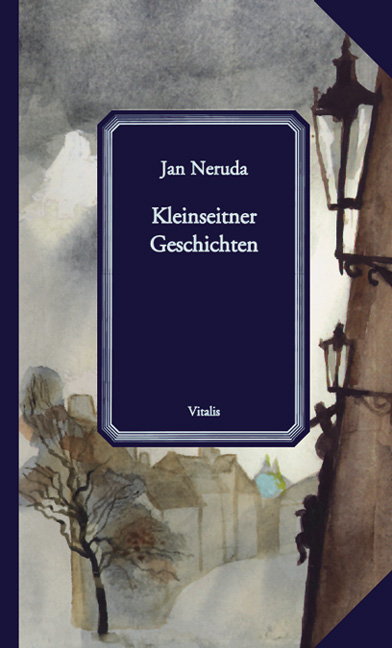 Kleinseitner Geschichten - Jan Neruda