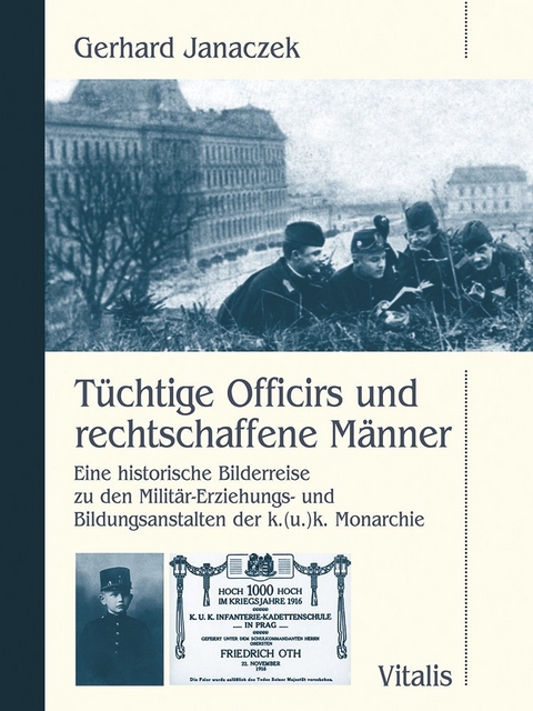 Tüchtige Officirs und rechtschaffene Männer - Gerhard Janaczek