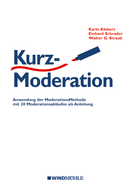 KurzModeration - Karin Klebert, Einhard Schrader, Walter G Straub