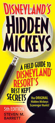 Disneyland's Hidden Mickeys - Steven M. Barrett