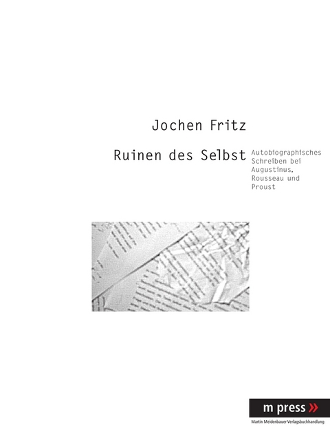 Ruinen des Selbst - Jochen Fritz