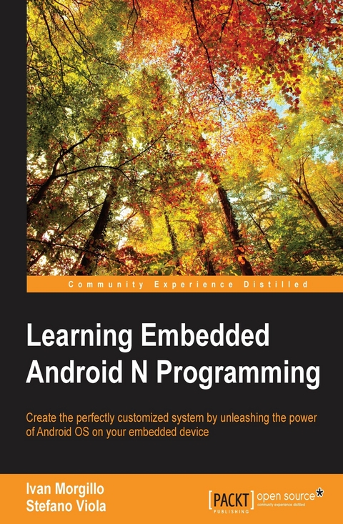 Learning Embedded Android N Programming - Ivan Morgillo, Stefano Viola