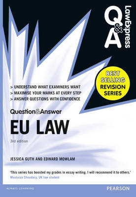 Law Express Question and Answer: EU Law (Q&A revision guide) - Jessica Guth, Edward Mowlam